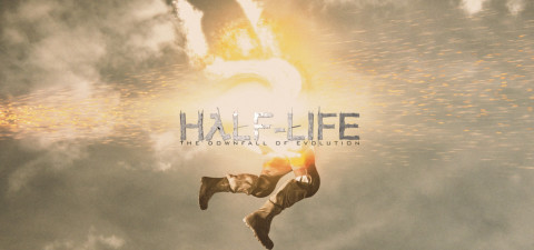 Half-Life: The Downfall of Evolution