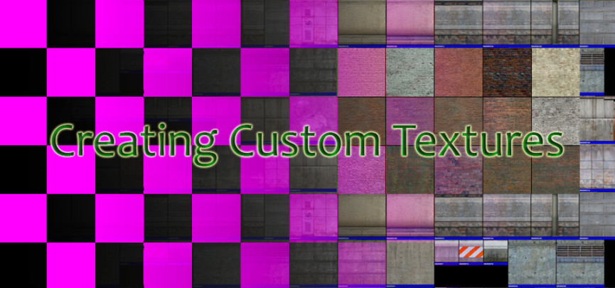 How to Create Custom Textures for the Source Engine